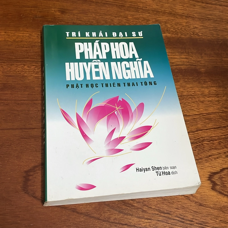 Pháp Hoa Huyền Nghĩa _ Phật Học Thiên Thai Tông - Trí Khải Đại Sư - Từ Hoa (Dịch) - 2010 497987