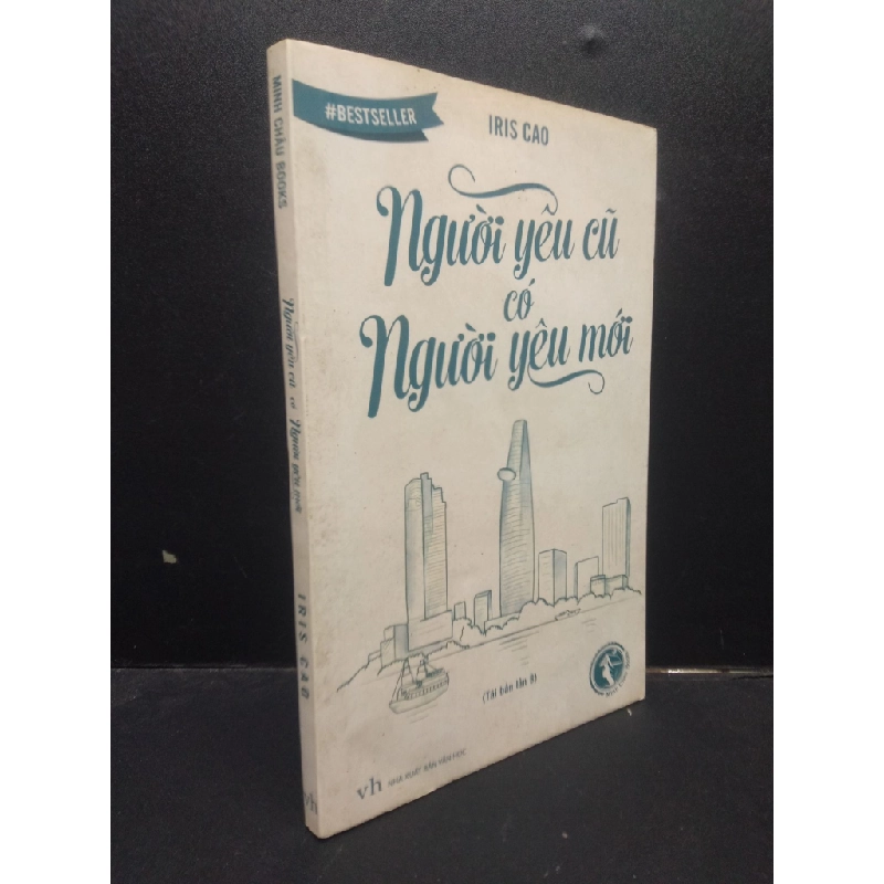 Người Yêu Cũ Có Người Yêu Mới Iris Cao mới 70% (ố vàng, bẩn bìa) 2015 HCM0605 tình yêu 140954