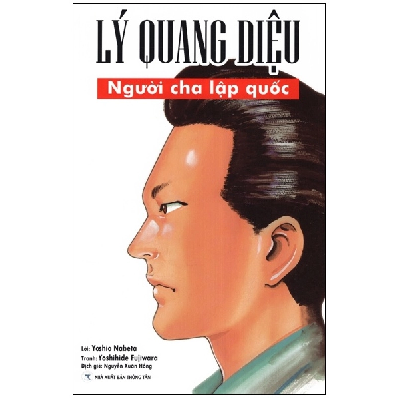 Lý Quang Diệu - Người Cha Lập Quốc - Yoshio Nabeta 289085