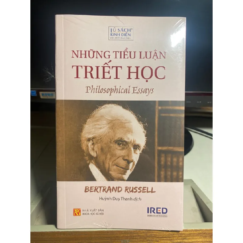 Những Tiểu Luận Triết Học - Philosophy Essays -Tác giả Bertrand Russell -Người Dịch Huỳnh Duy Thanh -NXB Khoa Học Xã Hội -Năm XB 2025- Sách mới nguyên seal STB1264 Blogmeo 27525 588061