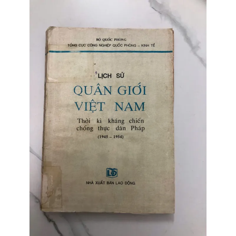 Lịch Sử Quân Giới Việt Nam: Thời kỳ kháng chiến chống thực dân Pháp (1945 - 1954) 706069