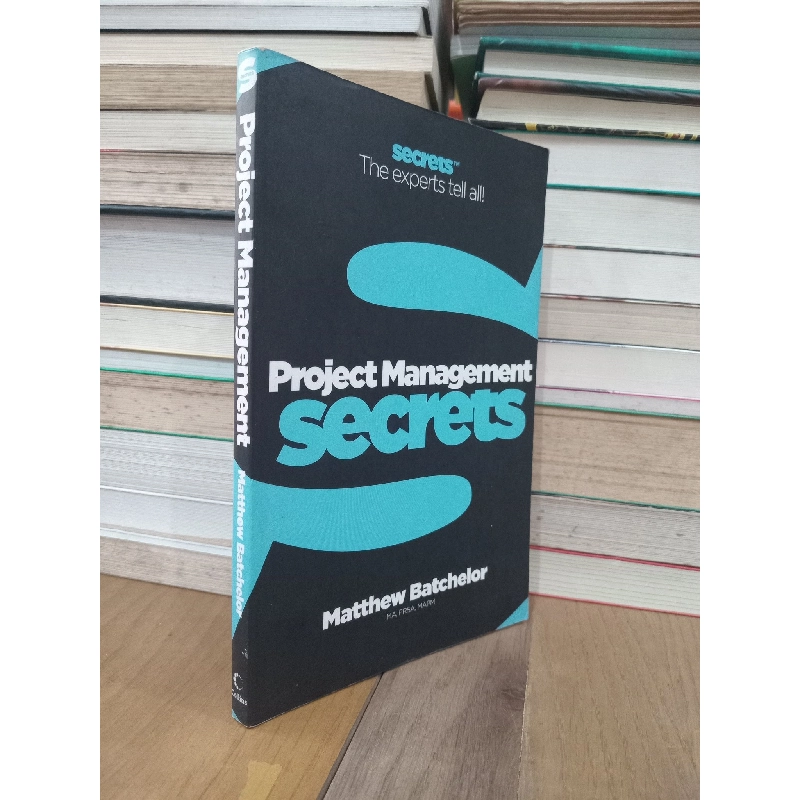 Project management secrets - Matthew Batchelor 740570