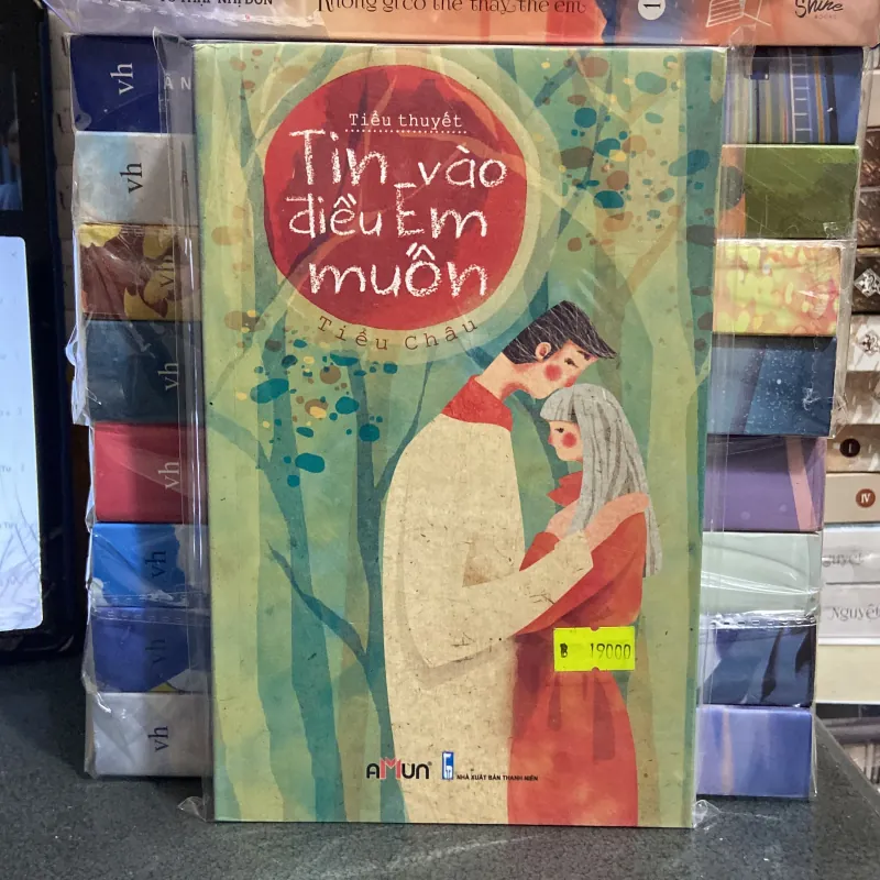 (Tiểu thuyết) - Tin vào điều em muốn - Tiểu Châu 975615