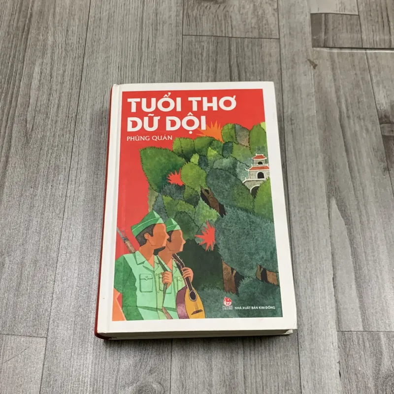 Tuổi thơ dữ dội - phùng quán. Bản kỷ niệm 65 năm. 7b4 787065