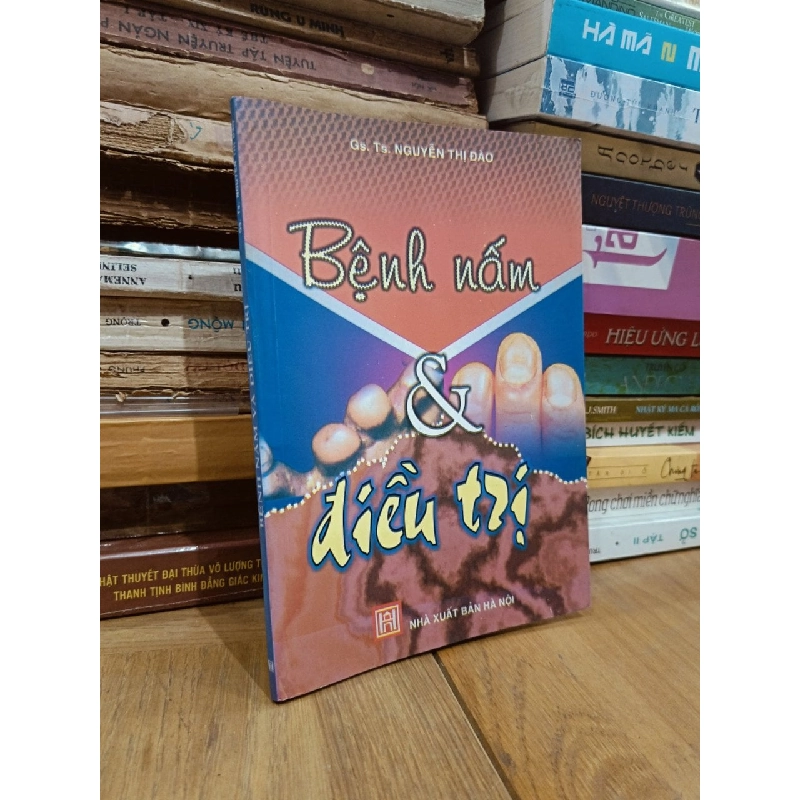Bệnh nấm & điều trị - GS.TS. Nguyễn Thị Đào 782848