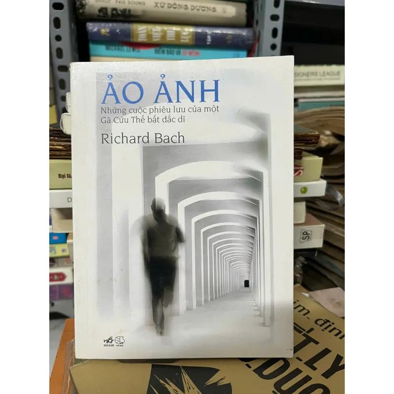 Ảo ảnh - Richard Bach - Tiểu thuyết / Triết lý sống 931920