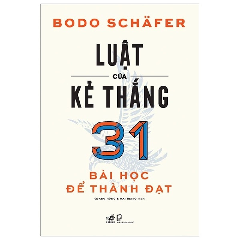 Luật của kẻ thắng 31 bài học để thành đạt - Bodo Schafer 2021 New 100% HCM.PO 343497