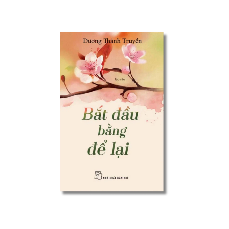 Bắt đầu bằng để lại - Dương Thành Truyền 721727