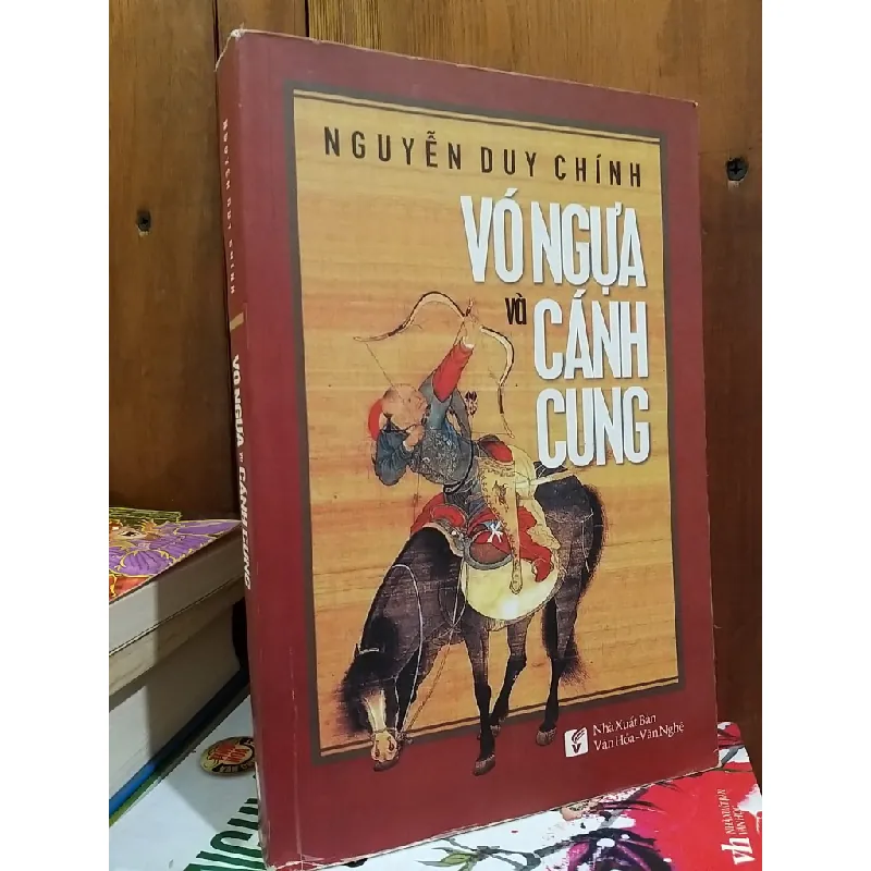 Vó ngựa và cánh cung - Nguyễn Duy Chính 601084