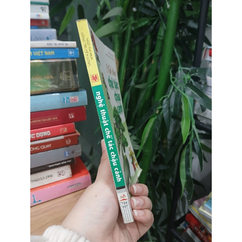 Nghệ Thuật Chế Tác Chậu Cảnh - Ngô Thi Hoa- Uông Truyền Long 749318