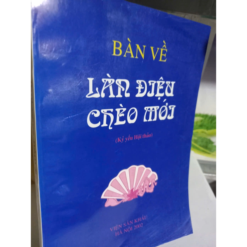 bàn về làn điệu chèo mới 521587