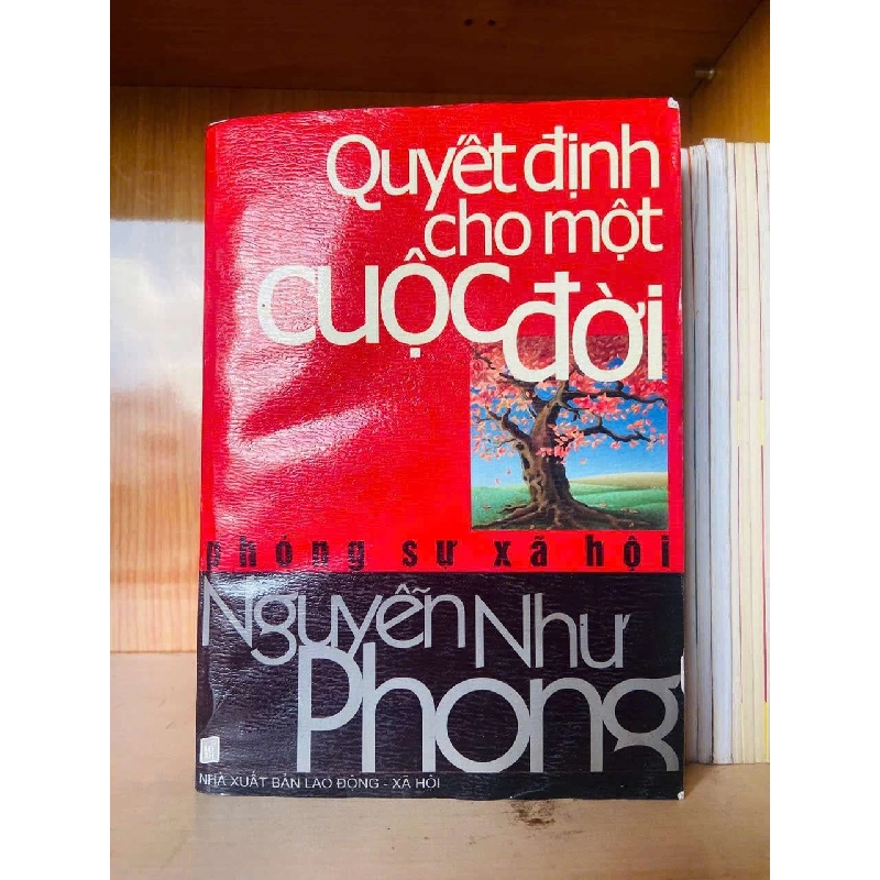 Quyết định cho một cuộc đời - Nguyễn Như Phong Vanvosach 725969