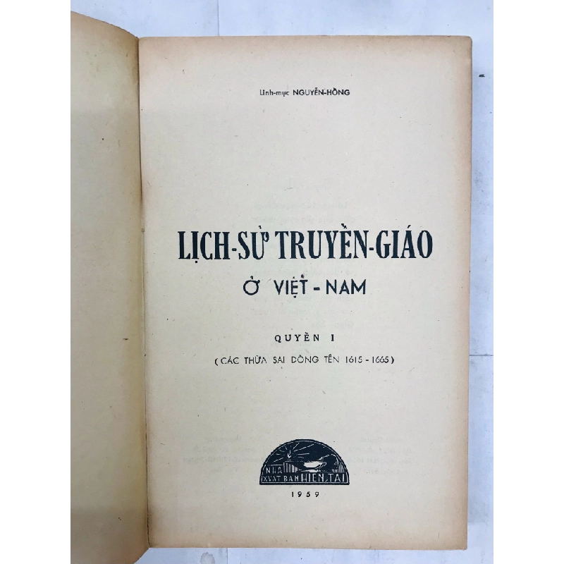 Lịch sử truyền giáo Việt Nam - L.M. Nguyễn Hồng 127861