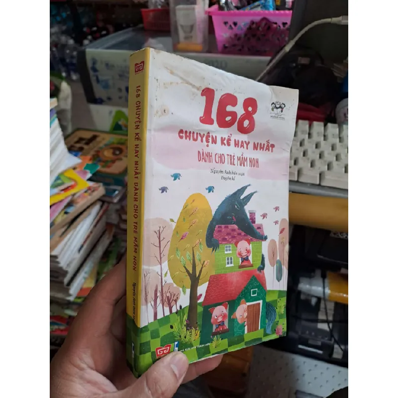 168 chuyện kể hay nhất dành cho trẻ mầm non - Nguyên Anh - mới 80% ẫm - SÁCH ĐỒNG GIÁ 5K - HCM0111 Blogmeo 281125 709970