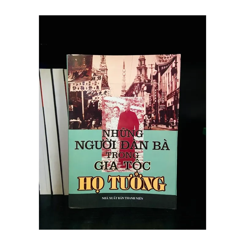 Những người đàn bà trong Gia tộc họ Tưởng 985533