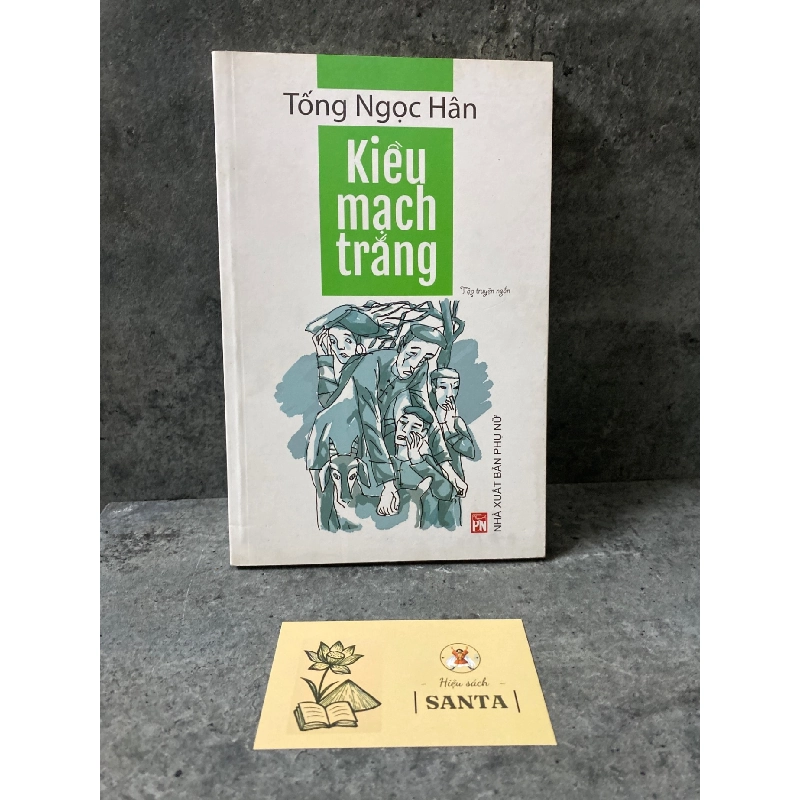 Kiều Mạch Trắng- Tống Ngọc Hân- Sách lưu kho mới 85-90% Sách văn học STB0302 909279