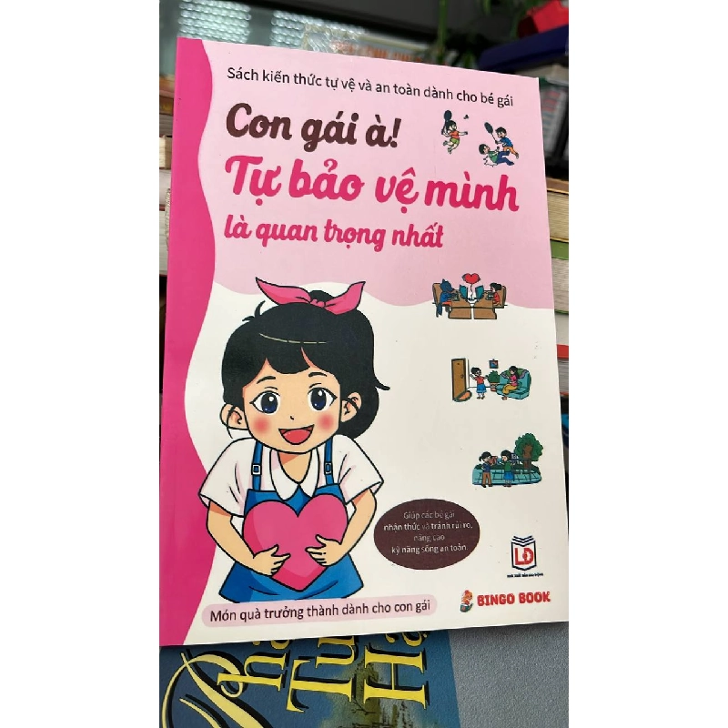 Con gái à! Tự bảo vệ mình là quan trọng nhất - Lý Bình - BT 1025420