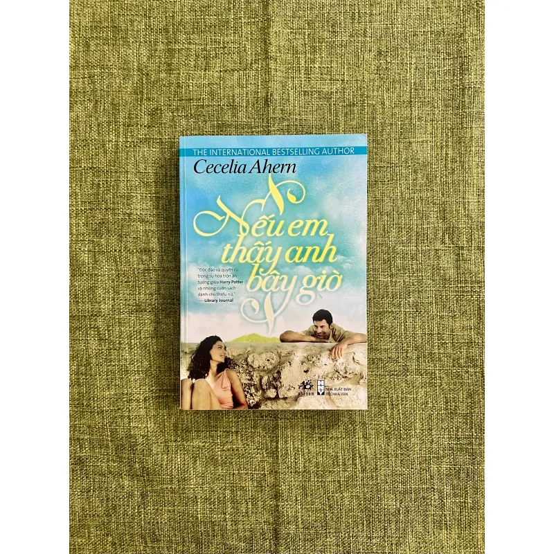NẾU EM THẤY ANH BÂY GIỜ - Cecelia Ahern 575562