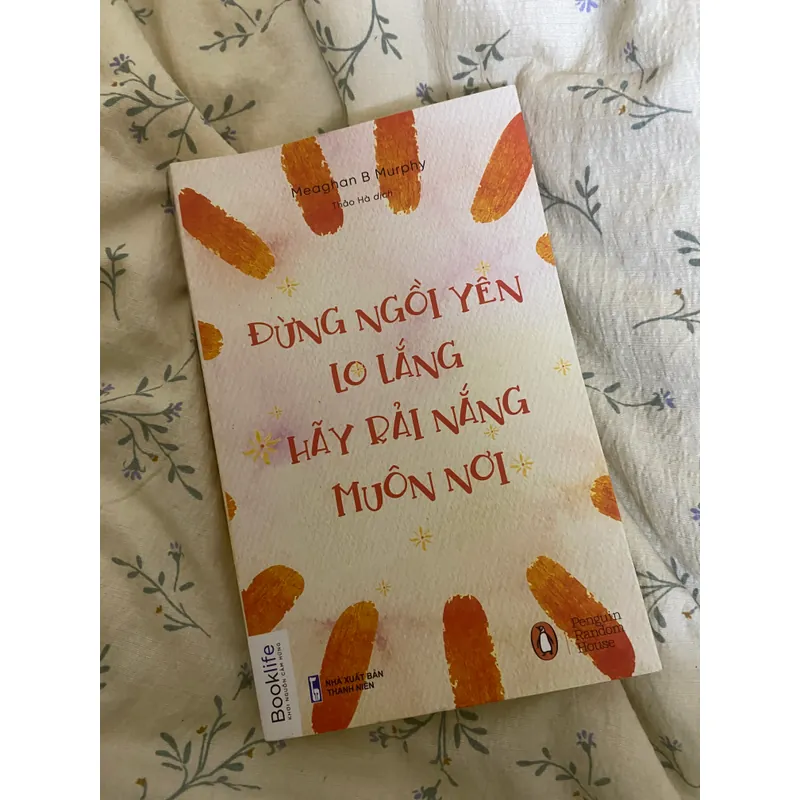 Đừng ngồi yên lo lắng, hãy rải nắng muôn nơi [Nhắn tin nếu muốn gộp đơn] 589609
