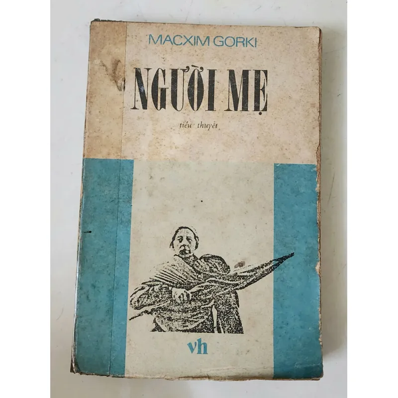 NGƯỜI MẸ - Macxim Gorki 705313