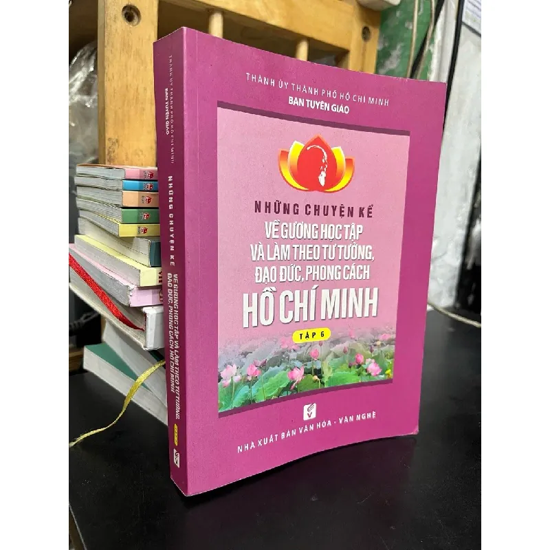 Những chuyện kể về gương học tập và làm theo tư tưởng, đạo đức, phong cách Hồ Chí Minh 598729