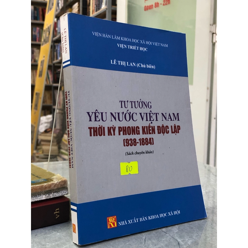 TƯ TƯỞNG YÊU NƯỚC VIỆT NAM THỜI KỲ PHONG KIẾN ĐỘC LẬP (938 - 1884) 354862