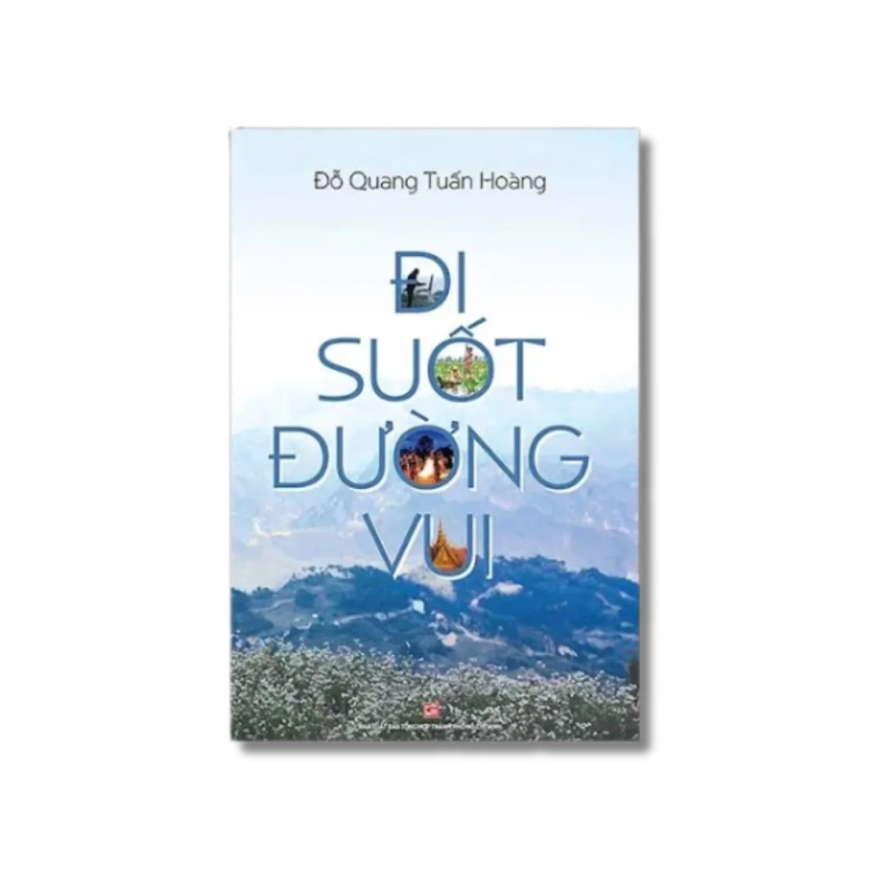 Đi suốt đường vui - Đỗ Quang Tuấn Hoàng 730208