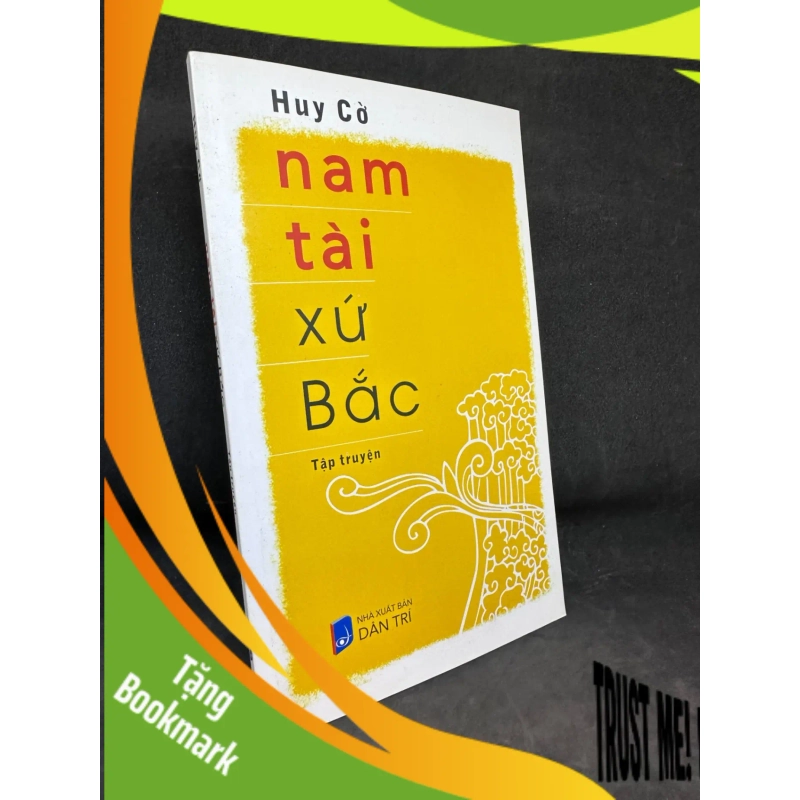 (TẶNG BOOKMARK) Nam Tài Xứ Bắc - Huy Cờ, mới 90%, 2018 RBK0202 948342