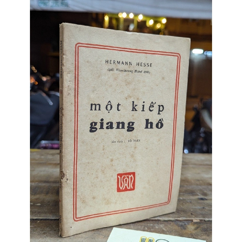 MỘT KIẾP GIANG HỒ - HERMANN HESSE ( BẢN DỊCH VÕ TOÀN ) 304395