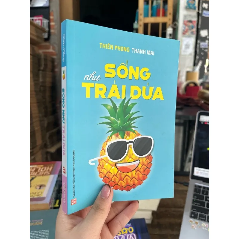 Sống như trái dứa - Thiên Phong, Thanh Mai 148673