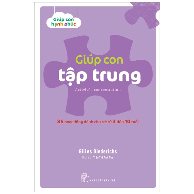 Giúp con tập trung. 35 hoạt động dành co trẻ từ 3 đến 10 tuổi - Gilles Diederichs 2022 New 100% HCM.PO 48425