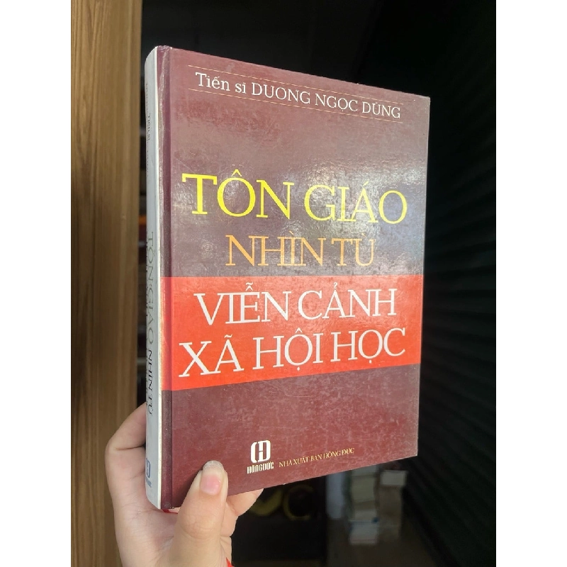 Tôn giáo nhìn từ viễn cảnh xã hội học - tiến sĩ Dương Ngọc Dũng 137536