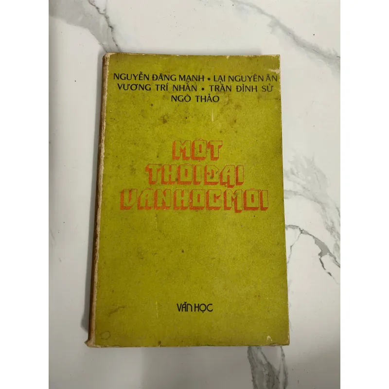 Một Thời Đại Văn Học Mới – Nguyễn Đăng Mạnh, Lại Nguyên Ân, Vương Trí Nhàn,… 718178