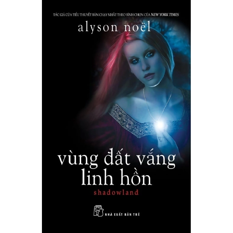 Vùng Đất Vắng Linh Hồn - Alyson Noël ASB.PO Oreka Blogmeo 230225 393084