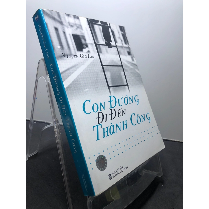 Con đường đi đến thành công 2006 mới 80% ố bẩn nhẹ bụng sách Nguyễn Gia Linh HPB1507 KỸ NĂNG 916351