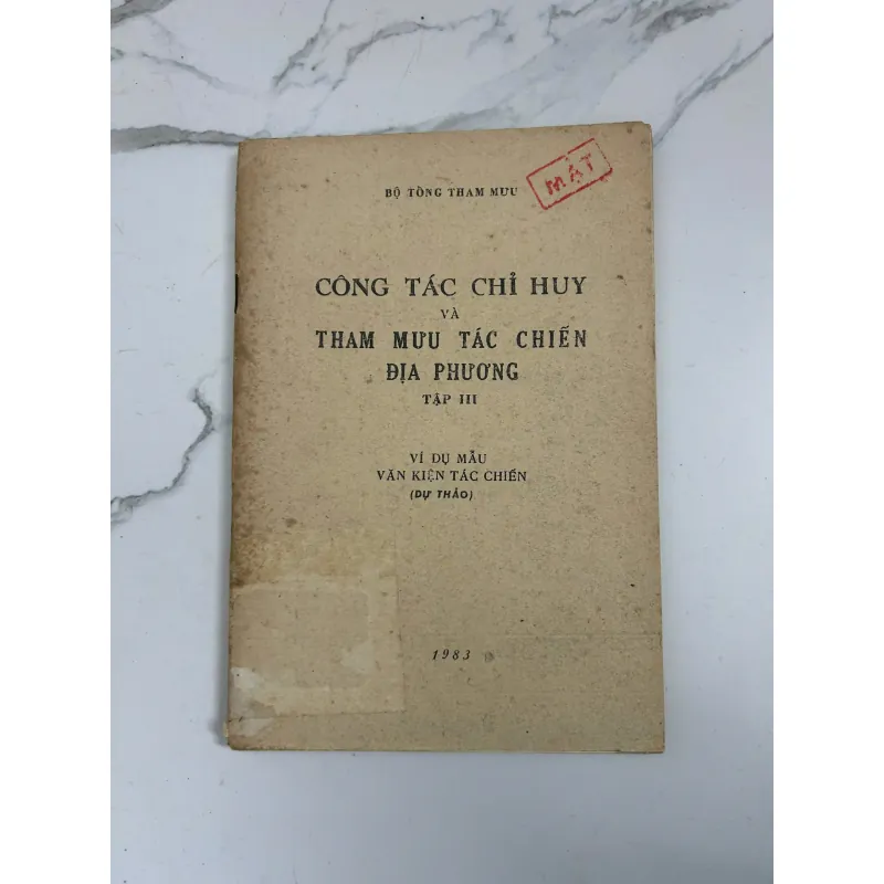 Công Tác Chỉ Huy Và Tham Mưu Tác Chiến Địa Phương Tập III 799258