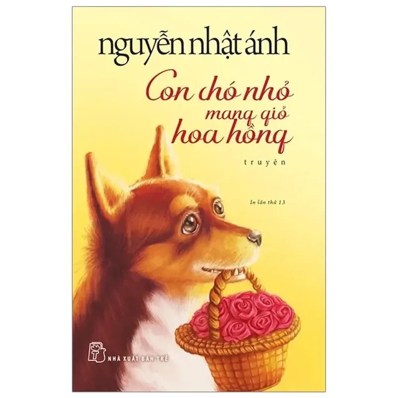 Sách - Con Chó Nhỏ Mang Giỏ Hoa Hồng - Nguyễn Nhật Ánh 701311