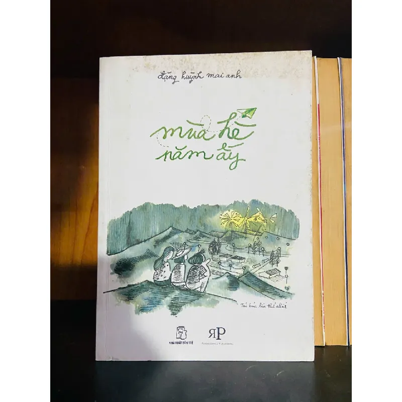 Mùa hè năm ấy - Đặng Huỳnh Mai Anh - VĂN HỌC - VAVO1211 694164