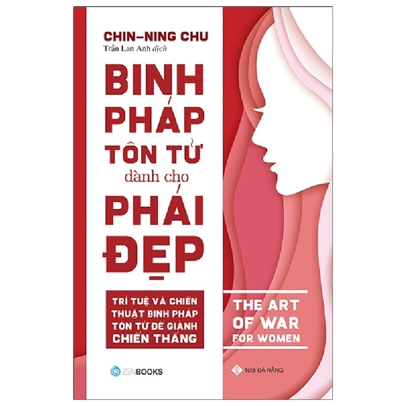 Binh Pháp Tôn Tử Dành Cho Phái Đẹp - Chin-Ning Chu 288377