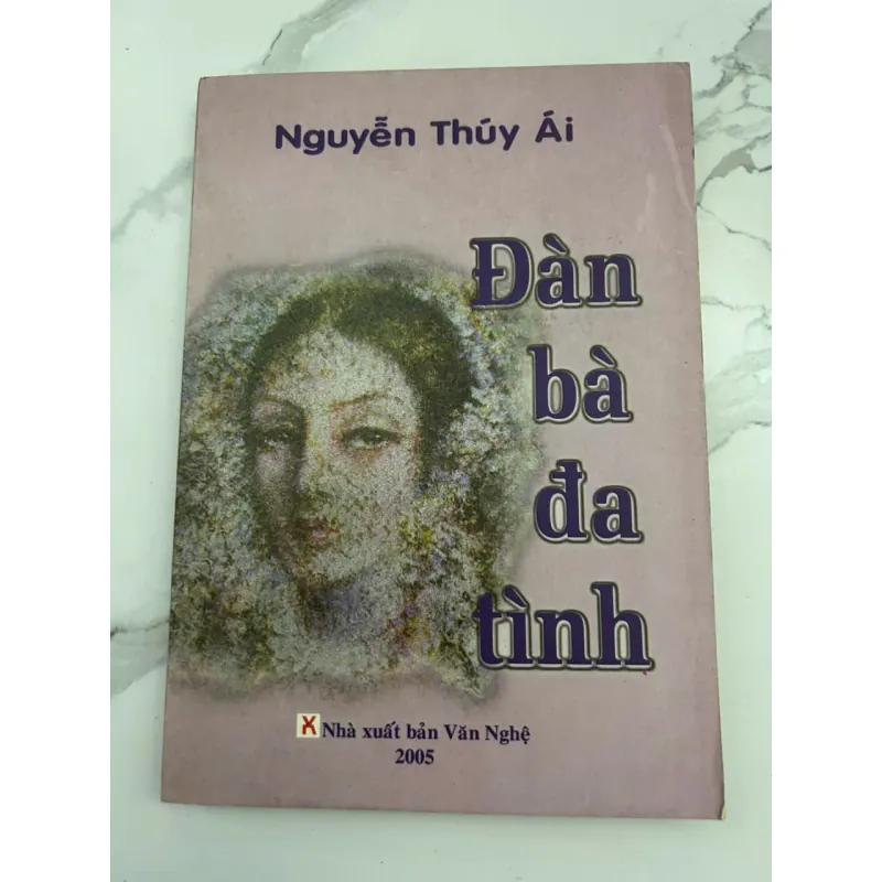 Đàn Bà Đa Tình – Tác giả: Nguyễn Thúy Ái (có chữ ký tác giả) 601078