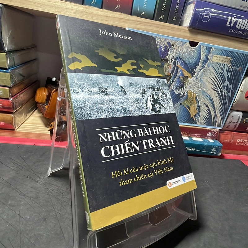 Những bài học chiến tranh Hồi ký của một cựu binh Mỹ tham chiến Việt Nam John Merson 301910