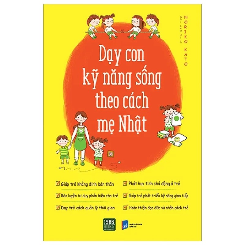 Dạy Con Kỹ Năng Sống Theo Cách Mẹ Nhật - Noriko Kato 180783