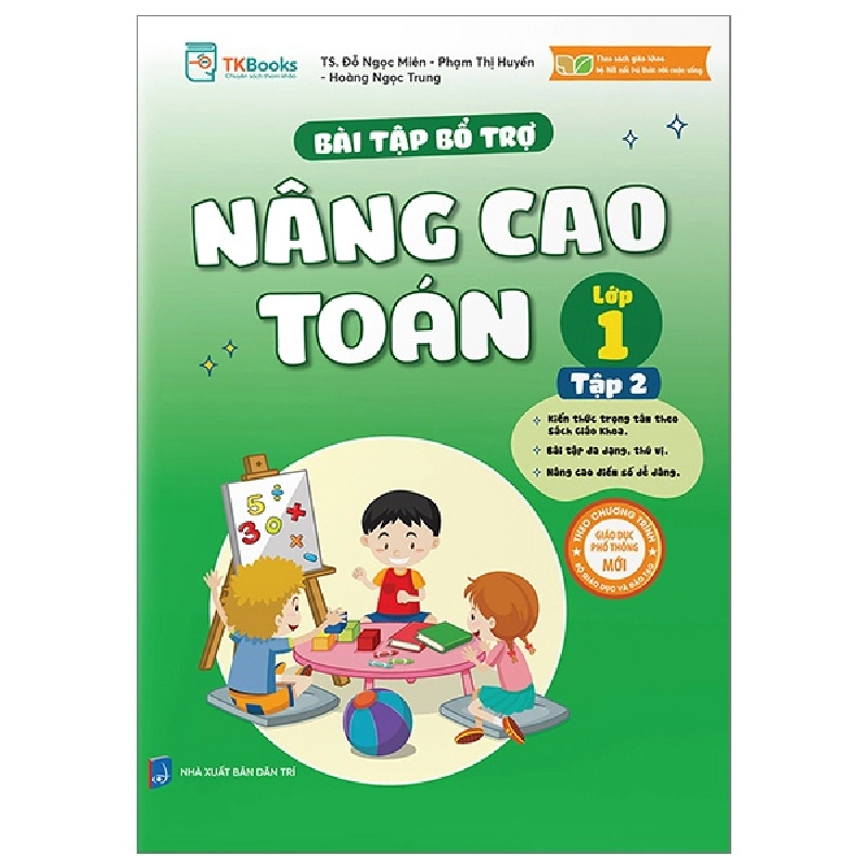 Bài Tập Bổ Trợ Nâng Cao Toán Lớp 1 - Tập 2 - TS Đỗ Ngọc Miên, Phạm Thị Huyền, Hoàng Ngọc Trung 288088