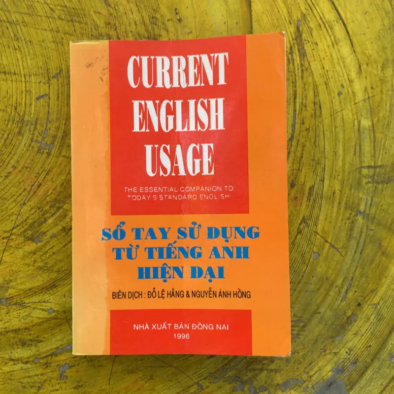SỔ TAY SỬ DỤNG TỪ TIẾNG ANH HIỆN ĐẠI - biên dịch đỗ lệ hằng & Nguyễn ánh Hồng  797834