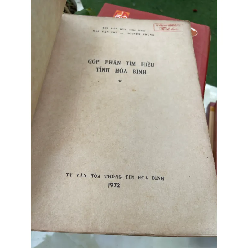 GÓP PHẦN TÌM HIỂU TỈNH HOÀ BÌNH - BÙI VĂN KÍN, MAI VĂN TRÍ, NGUYỄN PHỤNG  1029272
