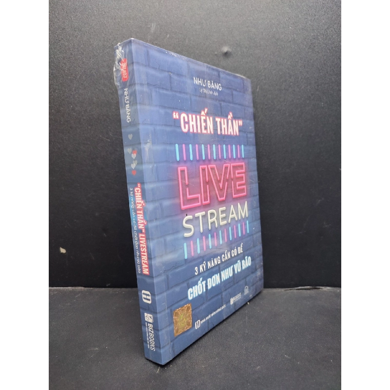 Chiến Thần LiveStream 3 Kỹ Năng Cần Có Để Chốt Đơn Như Vũ Bão mới 100% HCM1906 Như Băng SÁCH KỸ NĂNG 915654