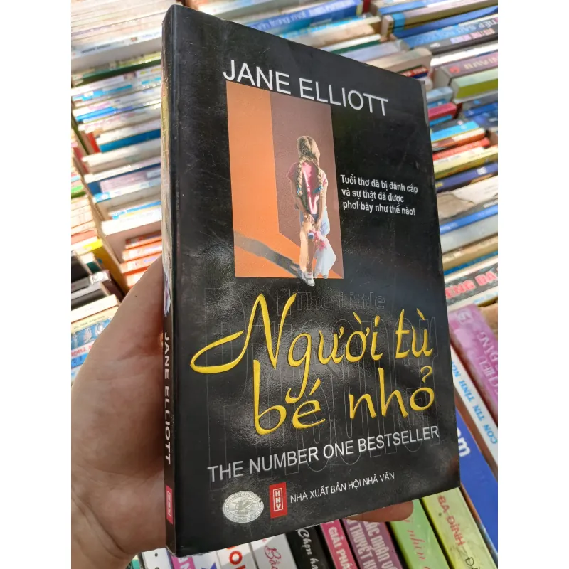 NGƯỜI TÙ BÉ NHỎ - JANE ELLIOTT (Bùi Liên Thảo dịch) 1002282