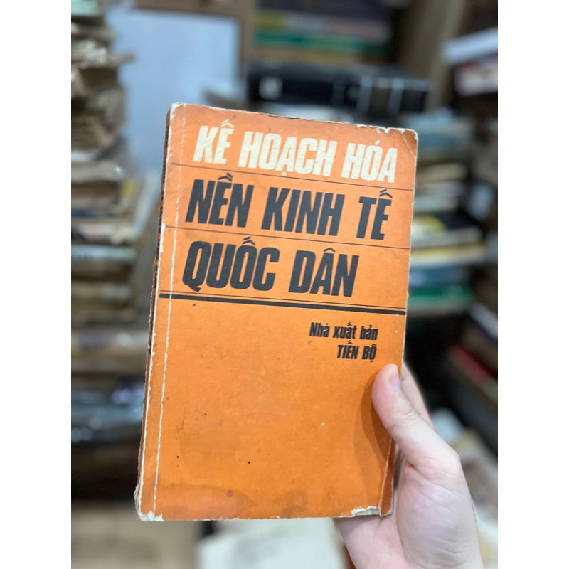 Kế hoạch hoá nền kinh tế quốc dân - Nhà xuất bản Tiến Bộ 467214