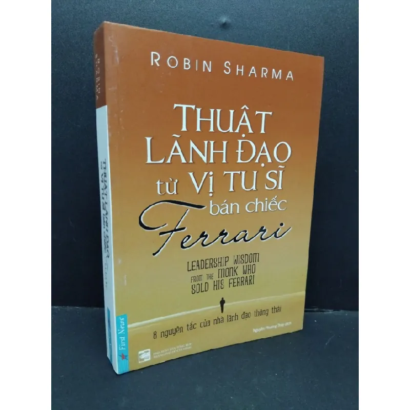 [Sách Cũ SCGR] Thuật lãnh đạo từ vị tu sĩ bán chiếc Ferrari mới 70% ố vàng 2018 HCM1410 Robin Sharma QUẢN TRỊ 677300