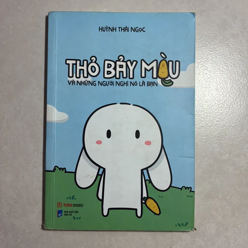 Thỏ bảy màu và những người nó nghĩ là bạn - Huỳnh Thái Ngọc 783155